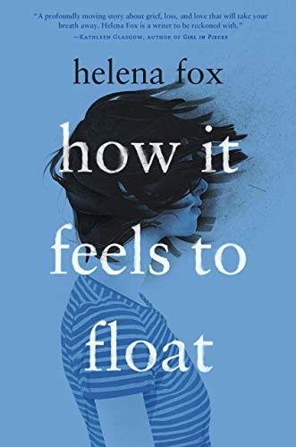 How It Feels to Float (hard cover0